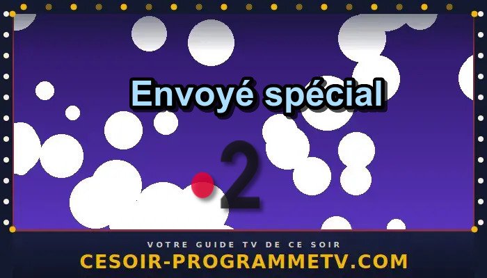 Envoyé spécial