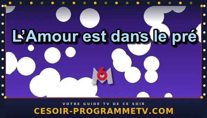 L’Amour est dans le pré