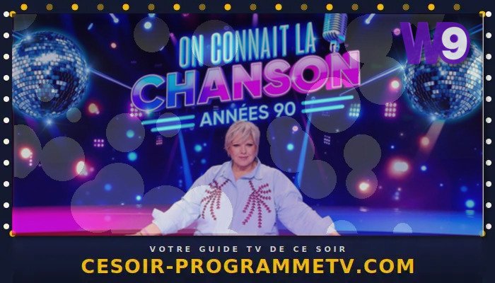 On connaît la chanson Années 90