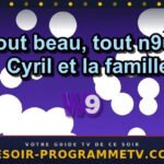 Tout beau, tout n9uf — Cyril et la famille