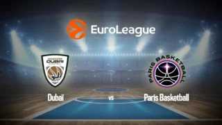 Basket-ball : Euroligue masculine | BC Dubai / Paris Basketball