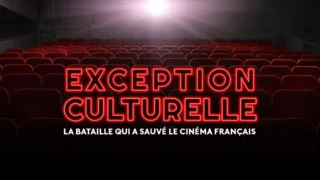 Exception culturelle, la bataille qui a sauvé le cinéma français
