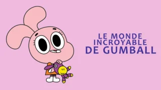 Le monde incroyable de Gumball