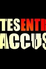 Faites entrer l'accusé