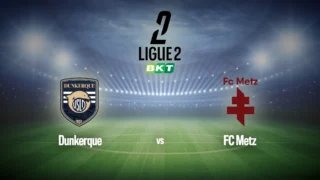 Football : Ligue 2 BKT | Dunkerque / Metz