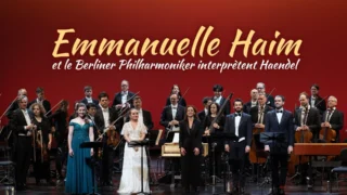 Emmanuelle Haïm et le Berliner Philharmoniker interprètent Haendel