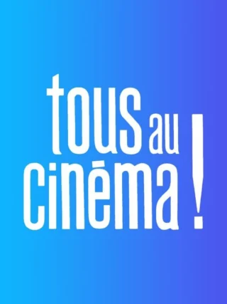 Tous au cinéma