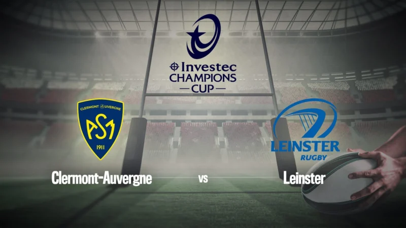Rugby : Champions Cup | ASM Clermont / Leinster