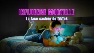 Influence mortelle, la face cachée de TikTok