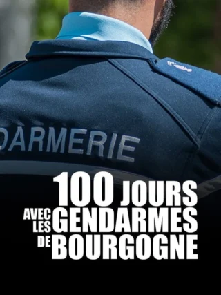 100 jours avec les gendarmes de Bourgogne