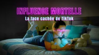 Influence mortelle, la face cachée de TikTok