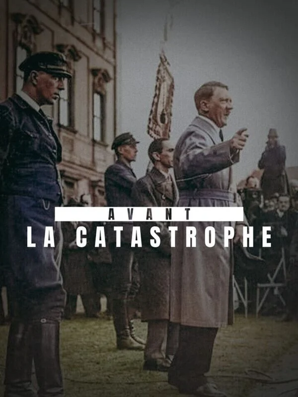 Avant la catastrophe