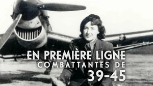 En première ligne : combattantes de 39-45 (Dans les airs) S1 (n°2)