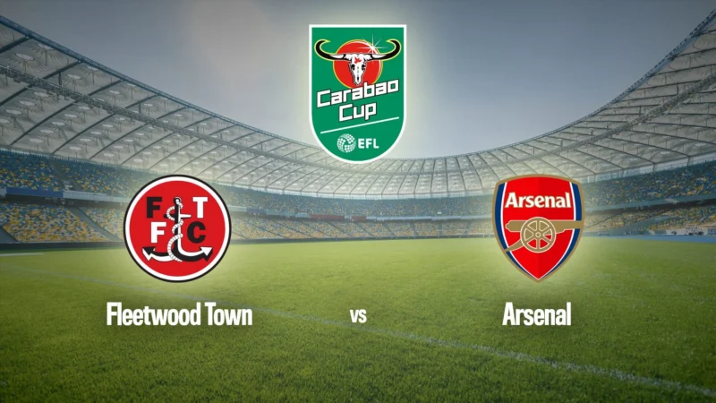 Football : Coupe de la Ligue anglaise | Fleetwood Town / Arsenal
