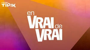En vrai de vrai