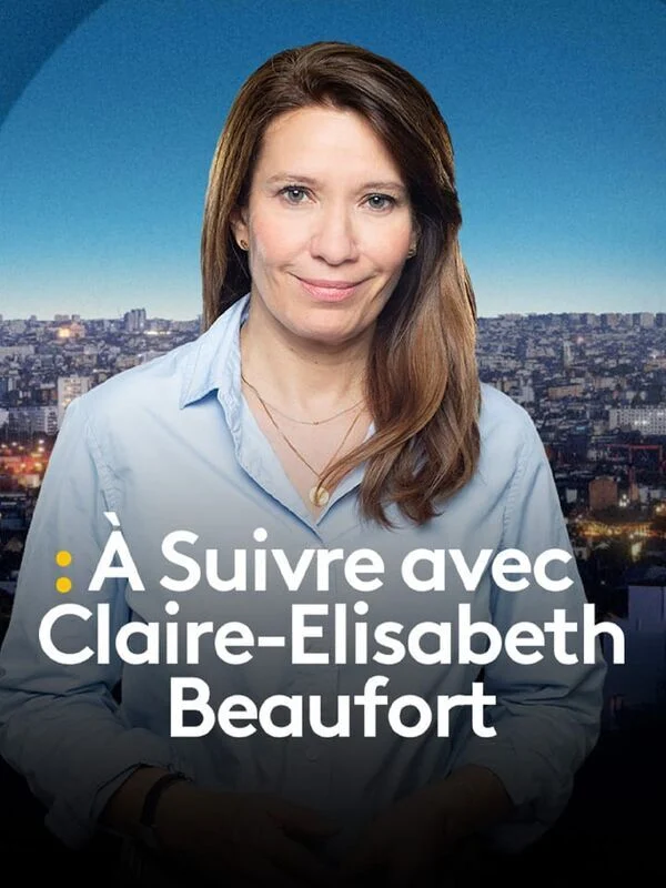 A Suivre avec Claire-Elisabeth Beaufort