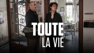 Toute la vie