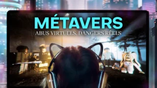 Métavers - abus virtuels, dangers réels