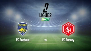 Football : Ligue 2 BKT | Sochaux / Annecy