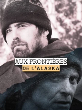 Aux frontières de l'Alaska