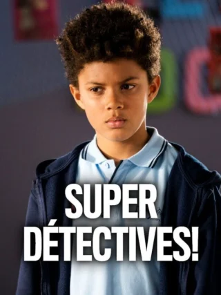 Super détectives !