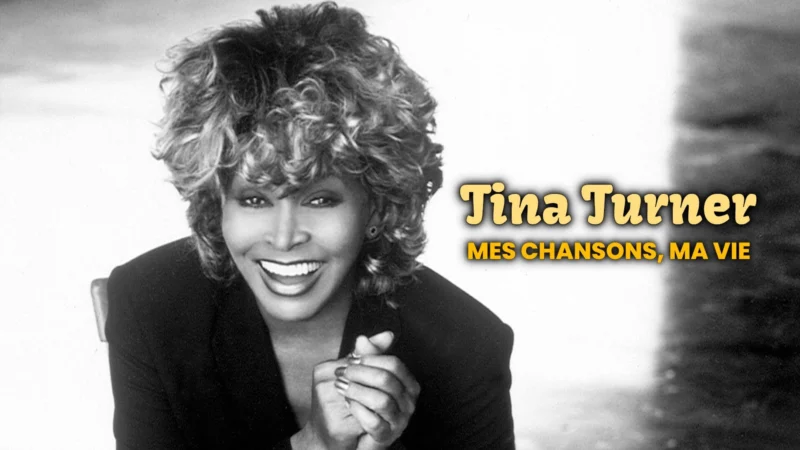 Tina Turner : Mes chansons, ma vie
