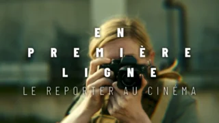 En première ligne, le reporter au cinéma