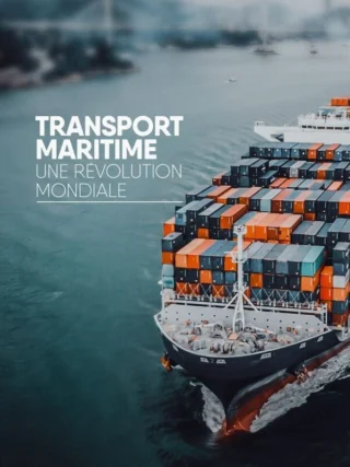 Transport maritime, une révolution mondiale