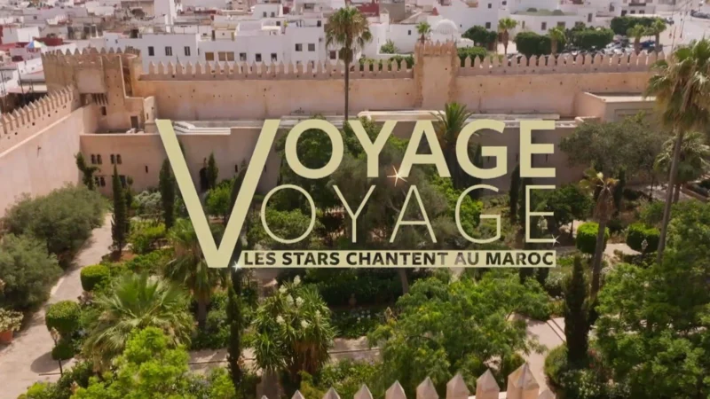 Voyage voyage, les stars chantent au Maroc