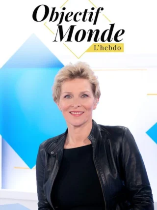 Objectif Monde : l'hebdo