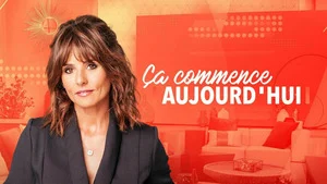 Ça commence aujourd'hui