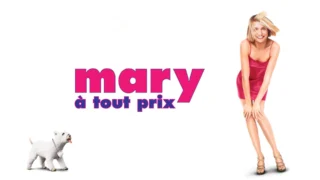 Mary à tout prix