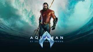 Aquaman et le Royaume perdu