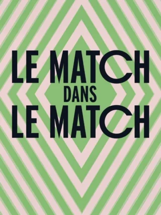 Le match dans le match