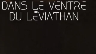 Dans le ventre du Leviathan