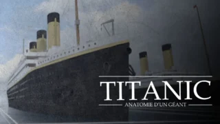 Titanic : anatomie d'un géant