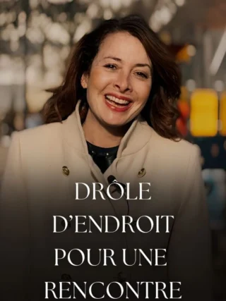 Drôle d'endroit pour une rencontre