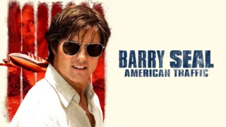 Barry Seal : American Traffic
