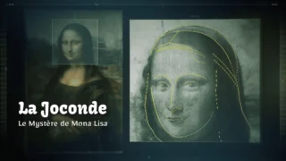 La Joconde : Le Mystère de Mona Lisa